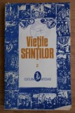 Vietile Sfintilor (volumul 2)