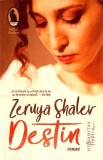 Carte Destin de Zeruya Shalev - Roman Beletristic Colectia Fiction Humanitas 2023 - Coperta Necartonata, Stare Foarte Buna