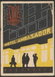 Romania anii 60-70 - Vigneta de bagaje Hotel Ambasador (tip 2) din Bucuresti, ONT Carpati, eticheta hoteliera, promovare turistica