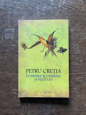 Petru Cretia - Luminile si umbrele sufletului foto