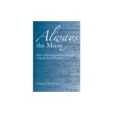 Always the Music: How a lifelong passion framed a future for orchestras