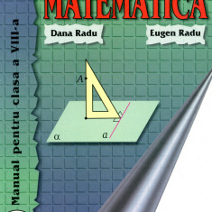 Matematica manual clasa a VIII-a - Dana Radu