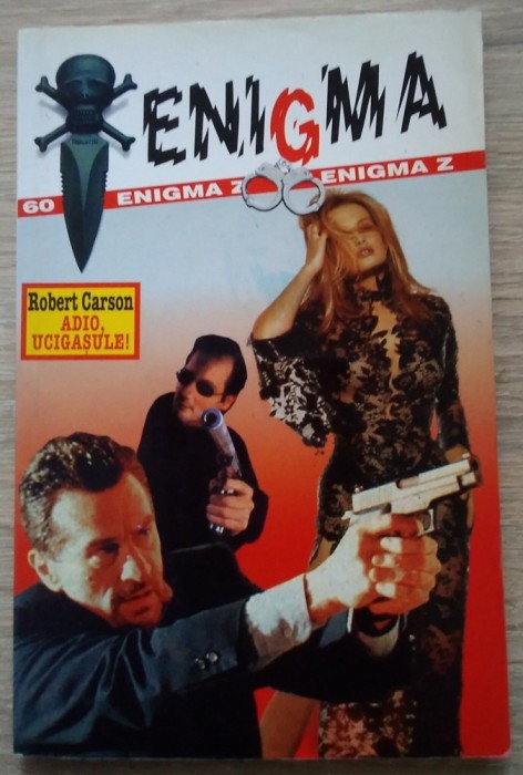 Robert Carson / Adio, ucigasule! ( Colecția Enigma Z)