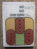 RELATII, FUNCTII, STRUCTURI ALGEBRICE, EXERCITII SI PROBLEME - EREMIA GEORGESCU BUZAU