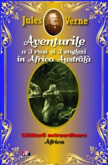 Aventurile a trei rusi si trei englezi in Africa Australa ils - Jules Verne foto