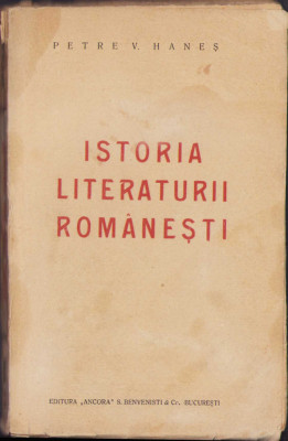 HST C474 Istoria literaturii rom&amp;acirc;nești 1927 Petre Haneș dedicație olografă autor foto
