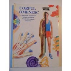 CORPUL OMENESC , O FASCINANTA INCURSIUNE IN TAINELE ALCATUIRII SI FUNCTIONARII CORPULUI OMENESC , 1996