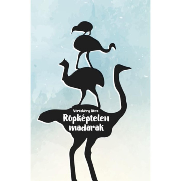 R&ouml;pk&eacute;ptelen madarak - V&ouml;r&ouml;sk&eacute;ry D&oacute;ra