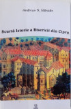 SCURTA ISTORIE A BISERICII DIN CIPRU de ANDREAS N. MITSIDIS , 1999 , PREZINTA HALOURI DE APA