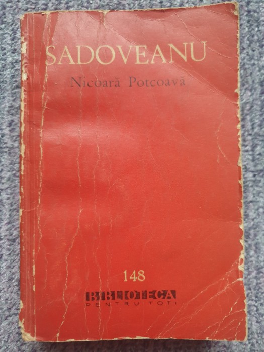 BPT nr 148- Mihail Sadoveanu - Nicoara Potcoava - ed 1962, 436 pag