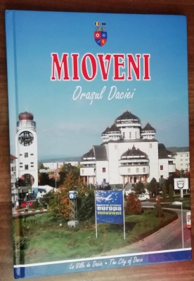 myh 101 - Album monografic - Mioveni - Orasul Daciei - editie 2007 foto