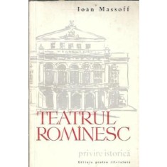 Teatrul romanesc. Privire istorica - Ioan Massoff