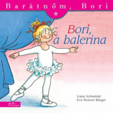 Bori, a balerina - Bar&aacute;tnőm, Bori 13. - Eva Wenzel-B&uuml;rger