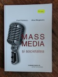Mass Media si Societatea - Paul Dobrescu, Alina Bargaoanu, 2003 / R4P4S