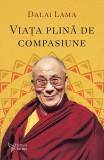 Viața plină de compasiune - Paperback brosat - For You