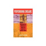 Performing Dreams: Discoveries of Immortality Among the Xavante of Central Brazil