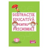 Distractie educativa pentru prichindei Vol.3