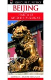 Ghiduri turistice: Beijing. Harta si ghid de buzunar