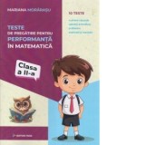 Teste de pregatire pentru performanta in matematica. Caiet de lucru, clasa II