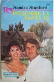 Intalnire la Santa Fe - Sandra Stanford, Roman de Dragoste - Carte Beletristica