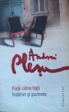 Fata Catre Fata - Andrei Plesu, Humanitas, Psihologie, 2011, Romana