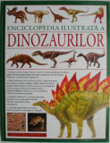 Enciclopedia Ilustrata a Dinozaurilor - Carte Noua/Anticariat - Aquila