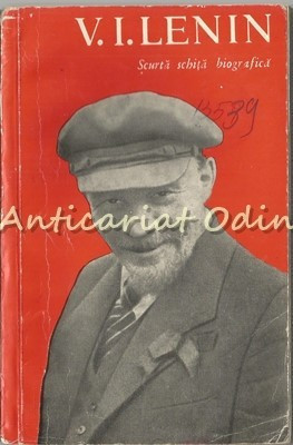 V. I. Lenin - Scurta Schita Biografica foto