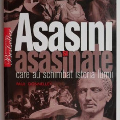 Asasini si asasinate care au schimbat istoria lumii – Paul Donnelley