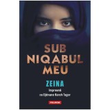 Cumpara ieftin Sub niqabul meu, Zeina, Djenane Kareh Tager