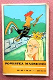 Povestea marmotei. Basme romantice germane - Editura Junimea, 1970