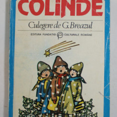 COLINDE , CULEGERE INTOCMITA DE G. BREAZUL CU DESENE DE DEMIAN , 1993