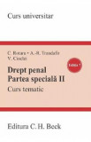 Drept penal. Partea speciala 2. Curs tematic Ed.7 - Cristina Rotaru, Andra-Roxana Trandafir, Valerian Cioclei