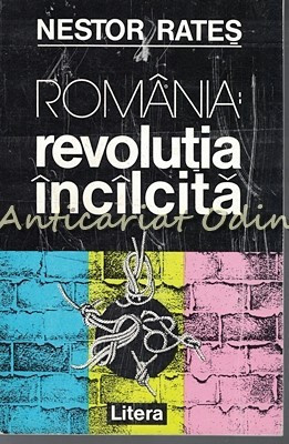 Romania: Revolutia Incilcita - Nestor Rates foto