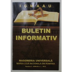 MAREA LOJA NATIONALA DIN ROMANIA , BULETIN INFORMATIV , NR. 3 , 2012