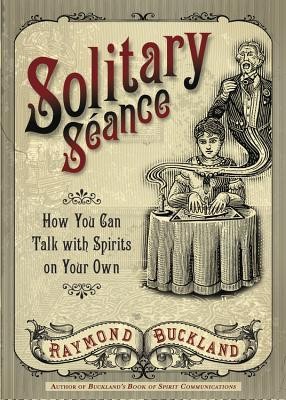 Solitary Seance: How You Can Talk with Spirits on Your Own foto