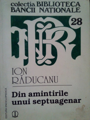 Ion Raducanu - Din amintirile unui septuagenar (2001) foto