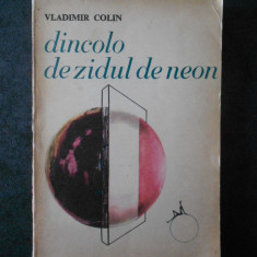 VLADIMIR COLIN - DINCOLO DE ZIDUL DE NEON