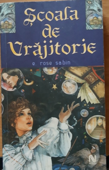 Scoala de vrajitorie - E. Rose Sabin (2006)