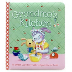 Grandma's Kitchen: A Sweet Story with a Spoonful of Love