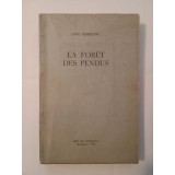 Liviu Rebreanu - La foret des pendus (trad. C. Borănesco) (Pădurea sp&acirc;nzuraţilor