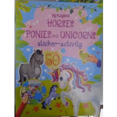 My playbook horses ponies and unicorns ( Manualul meu de cai, ponei și unicorni - carte in limba engleza )
