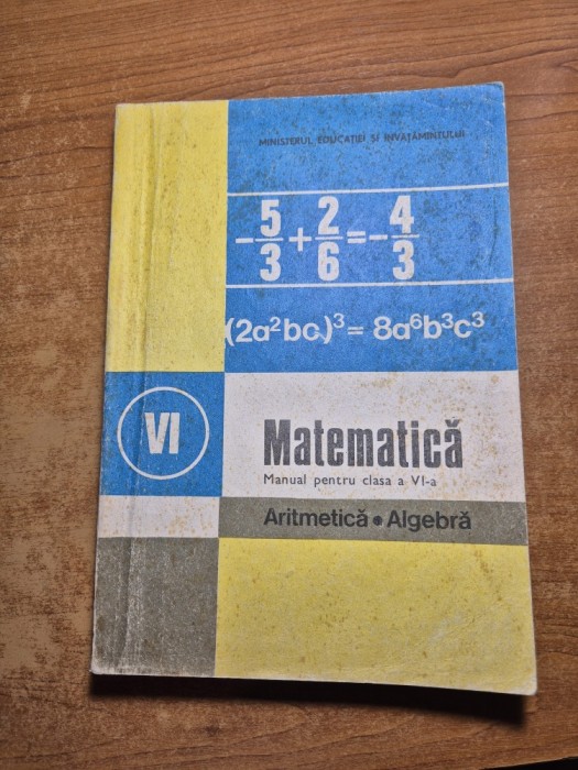 manual de matematica - algebra - pentru clasa a 6-a - din anul 1989