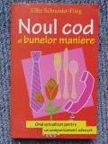 Noul cod al bunelor maniere. Ghid actualizat pentru un comportament adecvat