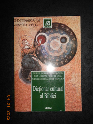 DANIELLE FOUILLOUX - DICTIONAR CULTURAL AL BIBLIEI (1998) foto