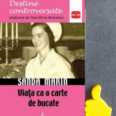 Sanda Marin. Viata ca o carte de bucate Dan-Silviu Boerescu