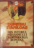 Din Istoria Isihasmului in Ortodoxia Romana, Dumitru Staniloae, Editura Scripta, 1992