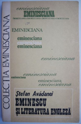 Eminescu si literatura engleza &amp;ndash; Stefan Avadanei foto