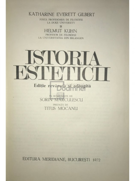 K. E. Gilbert - Istoria esteticii (editia 1972)
