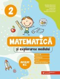 Matematică și explorarea mediului. Clasa a II-a - Paperback brosat - Paralela 45 educațional