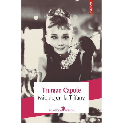 Mic dejun la Tiffany (editia 2018) - Truman Capote foto